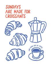 Sundays Are Made for Croissants - Hand Drawn – Strijktransfer