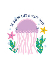 Be Happy Like a Jolly Jelly - Ocean Dreamers – Strijktransfer