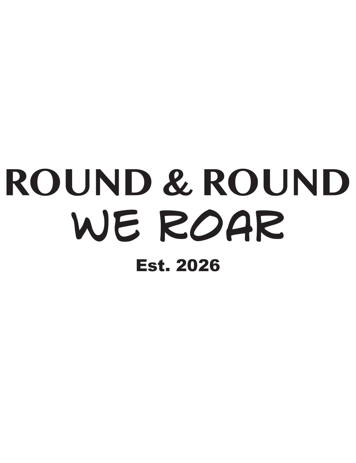 Round & Round We Roar – Strijktransfer