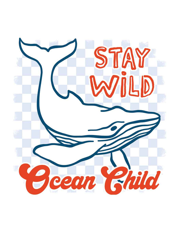 Stay Wild Ocean Child - Saltwater Stories – Strijktransfer